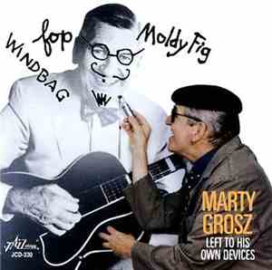 Marty Grosz - Left To His Own Devices