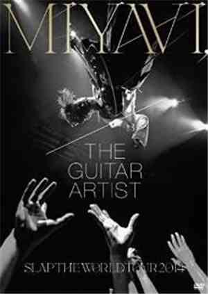 MIYAVI - Miyavi, The Guitar Artist Slap The World Tour 2014