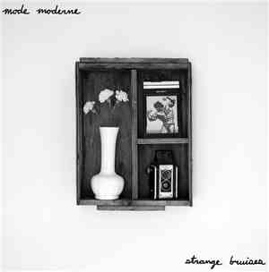 Mode Moderne - Strange Bruises