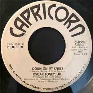 Oscar Toney, Jr. - Down On My Knees / Seven Days Tomorrow