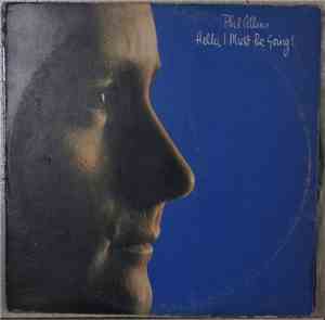 Phil Collins - Hello, I Must Be Going!