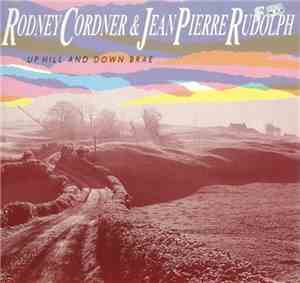 Rodney Cordner & Jean-Pierre Rudolph - Up Hill And Down Brae
