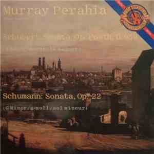 Schubert, Schumann - Murray Perahia - Sonata, Op. Posth., D. 959 / Sonata Op. 22