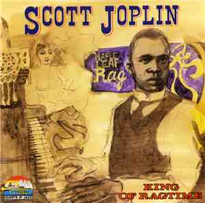 Scott Joplin - King of Ragtime