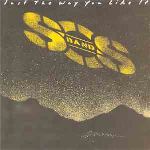 S.O.S. Band - Just The Way You Like It