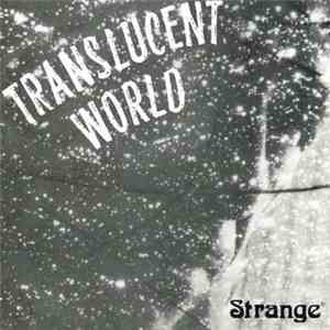 Strange - Translucent World
