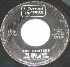The Exciters - We Were Lovers (When The Party Began) / Having My Fun