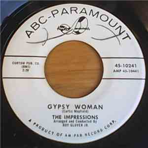 The Impressions - Gypsy Woman / As Long As You Love Me