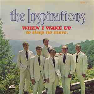 The Inspirations  - When I Wake Up To Sleep No More