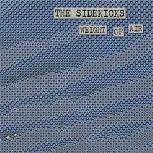 The Sidekicks - Weight Of Air