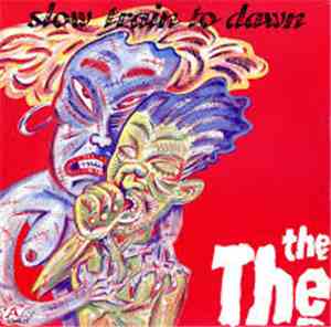 The The - Slow Train To Dawn