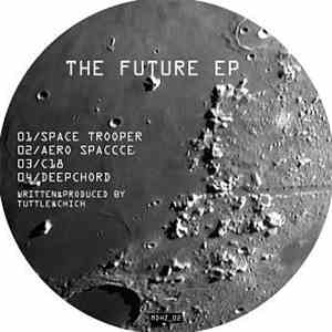 Tuttle & Chich - The Future EP