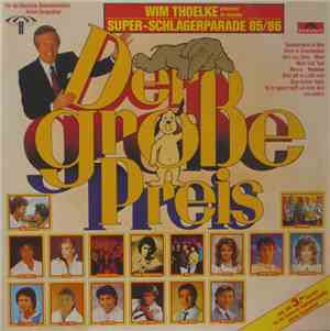 Various - Der Große Preis • Wim Thoelke Präsentiert Die Deutsche Super-Schlagerparade 85/86