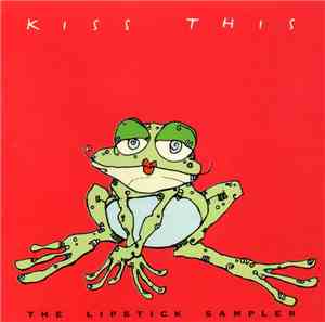 Various - Kiss This - The Lipstick Sampler