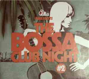 Various - The Bossa Club Night #2