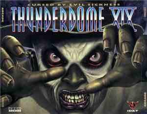 Various - Thunderdome XIX - Cursed By Evil Sickness