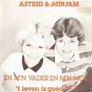Astrid & Mirjam - En M'n Vader En M'n Moe