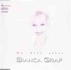 Bianca Graf - Du Bist Alles
