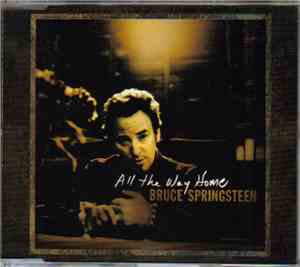 Bruce Springsteen - All The Way Home