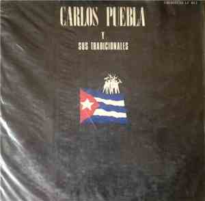 Carlos Puebla Y Sus Tradicionales - Carlos Puebla Y Sus Tradicionales