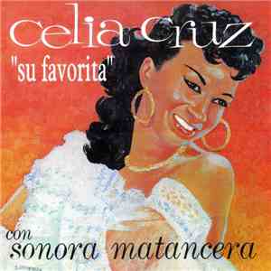 Celia Cruz Con La Sonora Matancera - 