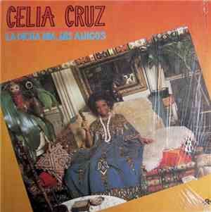Celia Cruz - La Dicha Mia, Mis Amigos