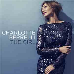Charlotte Perrelli - The Girl
