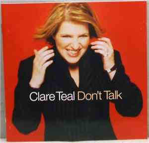 Clare Teal - Don't Talk