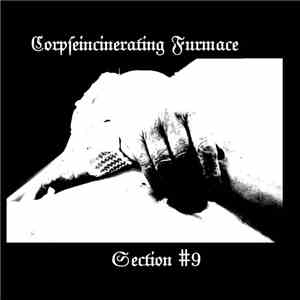 Corpseincinerating Furmace - Section #9