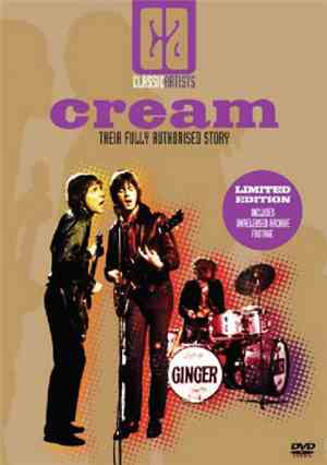 Cream  - Their Fully Authorised Story