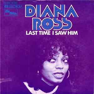 Diana Ross - Last Time I Saw Him
