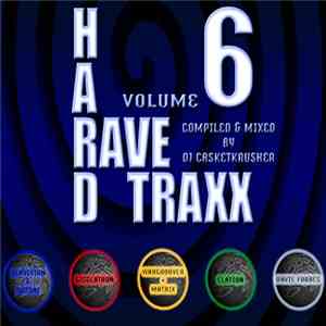 DJ Casketkrusher - Hard Rave Traxx, Volume 6