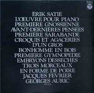 Erik Satie, Jacques Février, Georges Auric - L'oeuvre Pour Piano