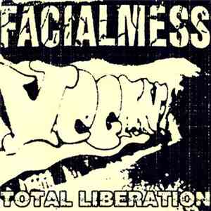 Facialmess - Total Liberation