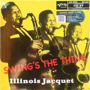 Illinois Jacquet - Swing Is The Thing