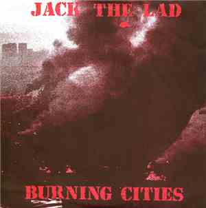 Jack The Lad  - Burning Cities