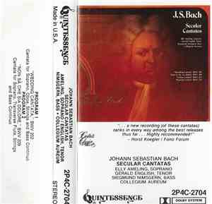 Johann Sebastian Bach, Elly Ameling, Collegium Aureum, Gerald English, Siegmund Nimsgern - Secular Cantatas