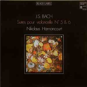 J.S. Bach, Nikolaus Harnoncourt - Suites Pour Violoncelle N° 5 & 6