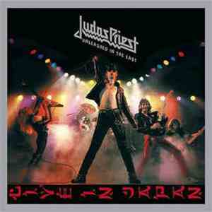 Judas Priest - Unleashed In The East