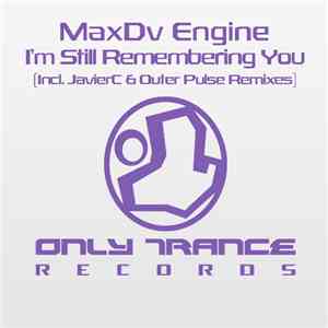 MaxDv Engine - I'm Still Remembering You