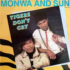 Monwa And Sun  - Tigers Don't Cry