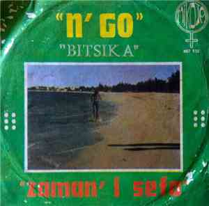 N' Go - Bitsika / Zaman' I Sefo