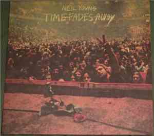 Neil Young - Time Fades Away