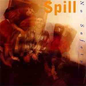 No Safety - Spill