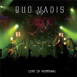 Quo Vadis  - Live In Montreal
