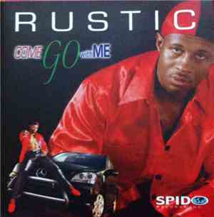 Rustic  - Come Go With Me