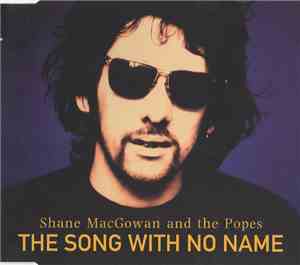 Shane MacGowan And The Popes - The Song With No Name