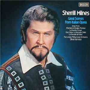 Sherrill Milnes, The London Philharmonic Orchestra, Silvio Varviso - Great Scenes From Italian Opera