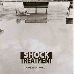 Shock Treatment  - Looking For...