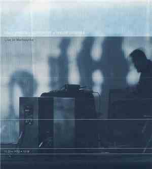 Solo Andata • Seaworthy • Taylor Deupree - Live In Melbourne